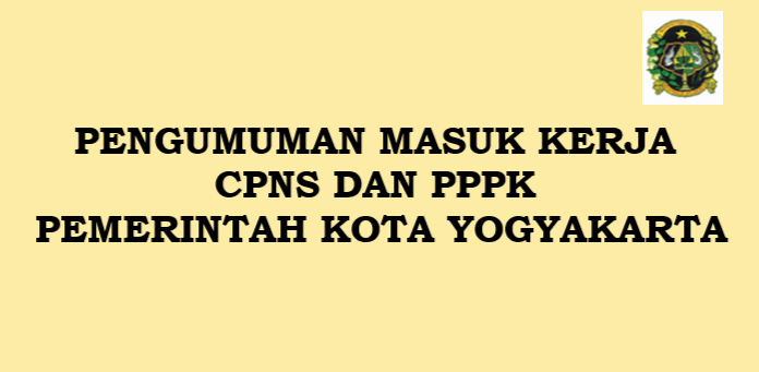 PENGUMUMAN MASUK CPNS DAN PPPK PEMERINTAH KOTA YOGYAKARTA