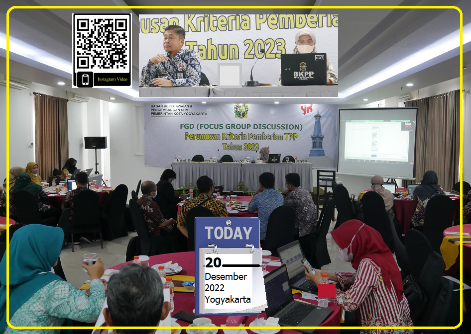 KEGIATAN FORUM GROUP DISCUSSION(FGD) BKPSDM PEMERINTAH KOTA YOGYAKARTA TAHUN 2022 TERKAIT PERUMUSAN KRITERIA PEMBERIAN TPP