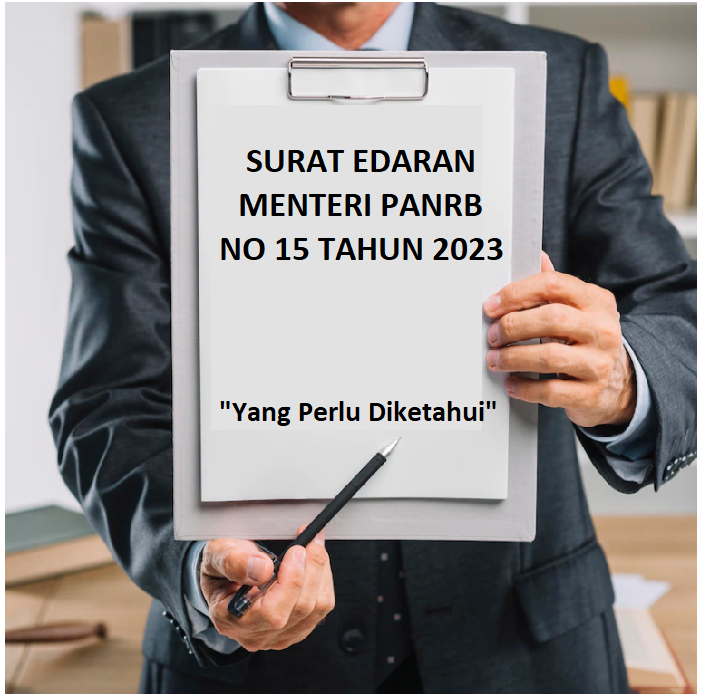 MENGOPTIMALKAN REFORMASI BIROKRASI: PANDUAN MELALUI SURAT EDARAN MENTERI PANRB NO 15 TAHUN 2023