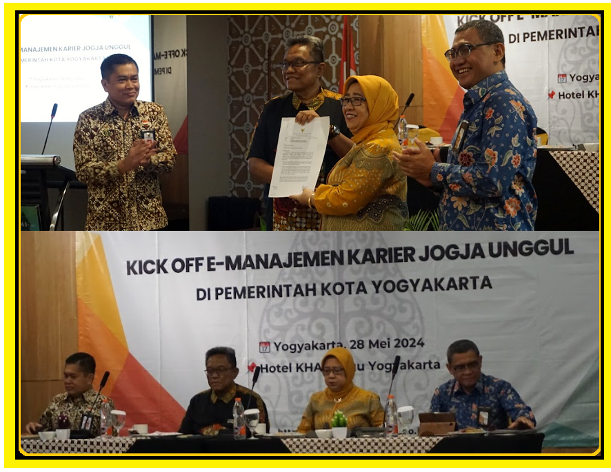 “E-Manajemen Karier Jogja Unggul” di Pemerintah Kota Yogyakarta  Selasa, 28 Mei 2024 Hotel Khas Tugu, Yogyakarta