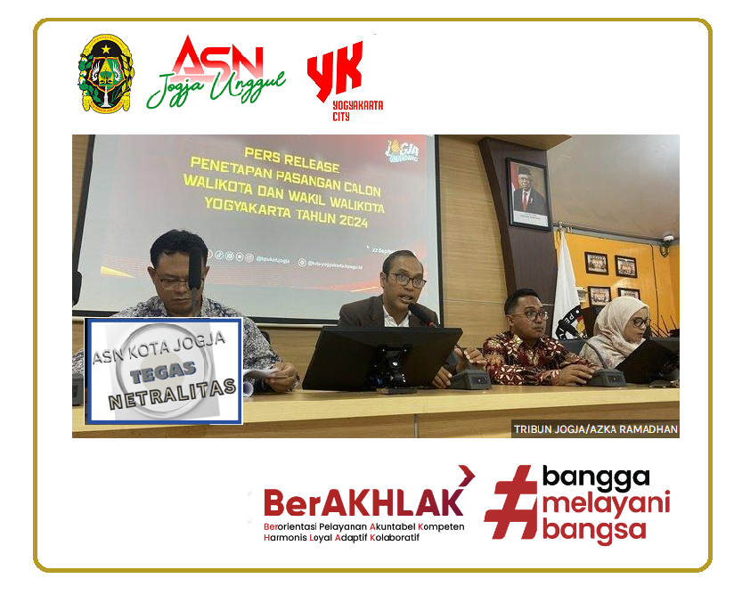 Netralitas ASN dan Komitmen BKPSDM Kota Yogyakarta Mewujudkan Pemilihan yang Bebas dari Tekanan Politik