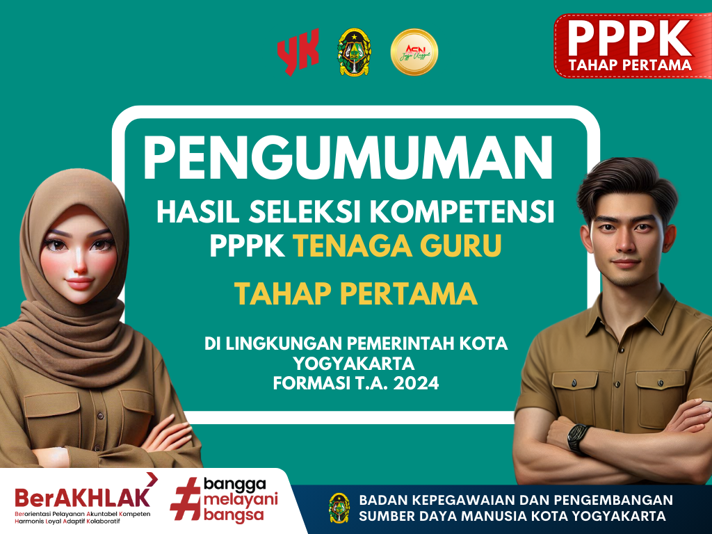 PENGUMUMAN HASIL SELEKSI KOMPETENSI PPPK TENAGA GURU TAHAP PERTAMA DI LINGKUNGAN PEMERINTAH KOTA YOGYAKARTA FORMASI TAHUN ANGGARAN 2024