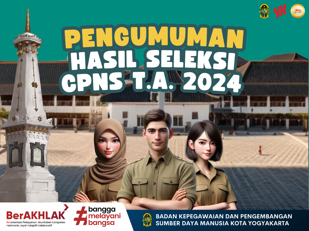 PENGUMUMAN HASIL SELEKSI CALON PEGAWAI NEGERI SIPIL  DI PEMERINTAH KOTA YOGYAKARTA  FORMASI TAHUN ANGGARAN 2024