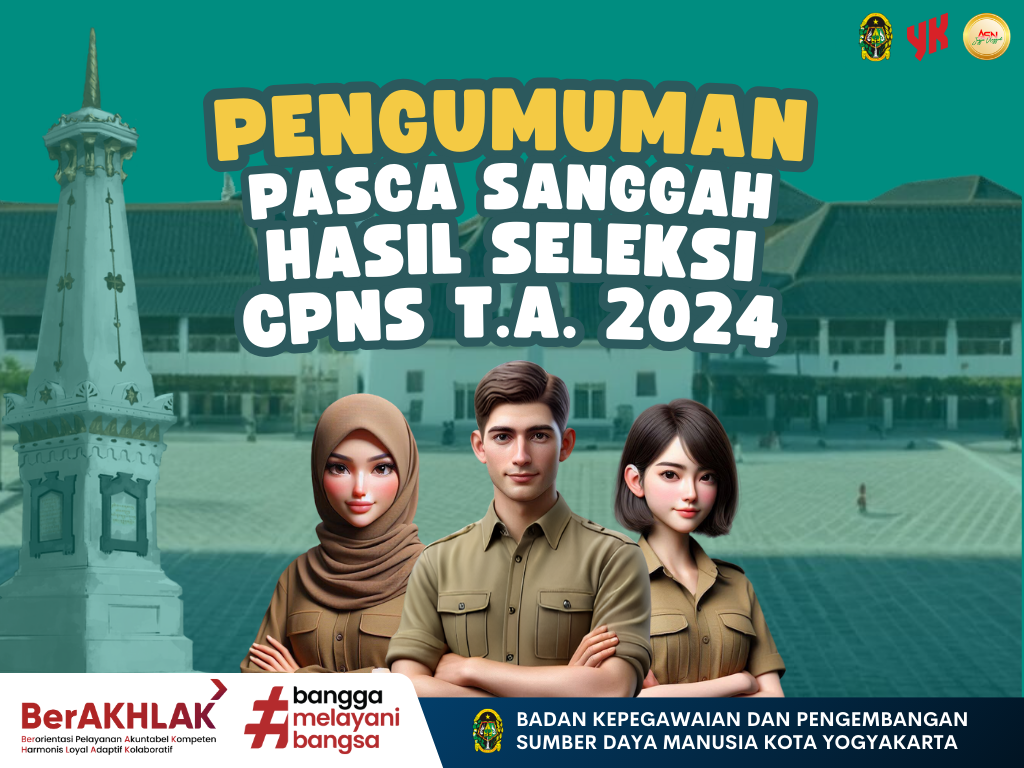 PENGUMUMAN HASIL PASCA SANGGAH NILAI SELEKSI CPNS DI LINGKUNGAN PEMERINTAH KOTA YOGYAKARTA TA 2024