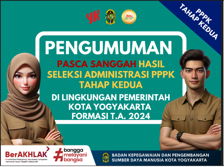 PENGUMUMAN PASCA SANGGAH HASIL SELEKSI ADMINISTRASI SELEKSI ADMINISTRASI PEGAWAI PEMERINTAH DENGAN PERJANJIAN KERJA TAHAP KEDUA DI LINGKUNGAN PEMERINTAH KOTA YOGYAKARTA FORMASI TAHUN ANGGARAN 2024