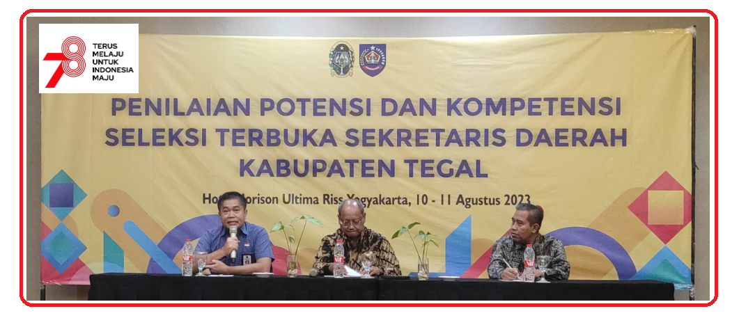 Asesmen Uji Kompetensi bagi peserta seleksi terbuka JPT Pratama Kabupaten Tegal tanggal 10 dan 11 Agustus 2023, bekerja sama dengan UPT Penilaian Kompetensi Pegawai BKPSDM Kota Yogyakarta
